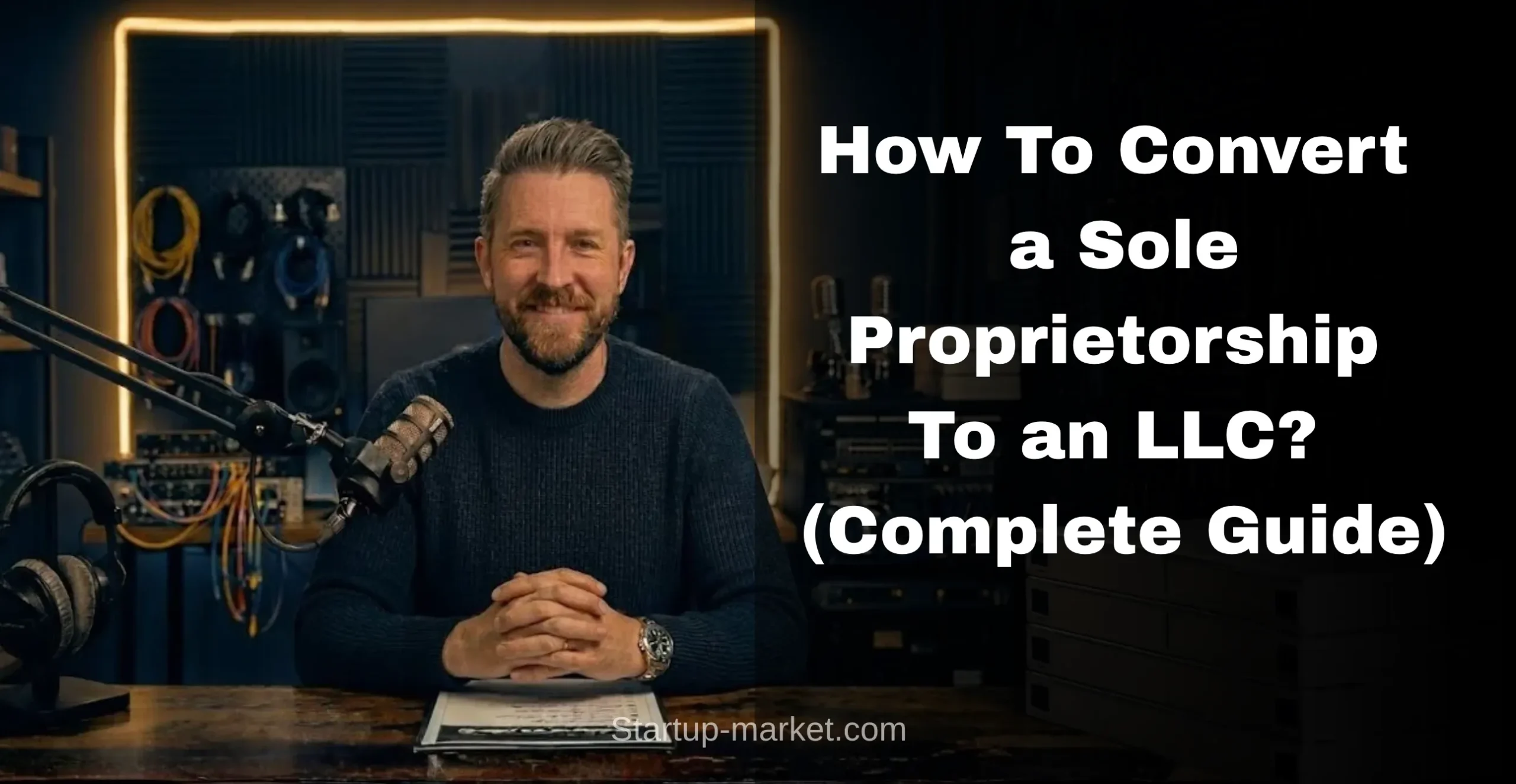 How To Convert a Sole Proprietorship To an LLC? (Complete Guide)